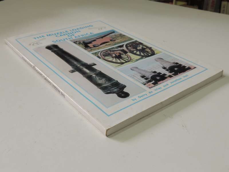 The Muzzle Loading Cannon Of South Africa Gerry De Vries & Jonathan Hall