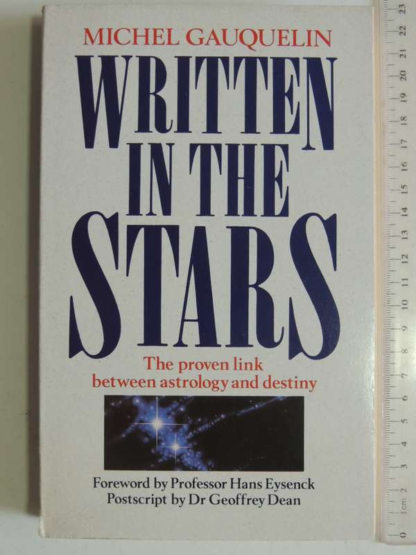 Written In The Stars - The Proven Link Between Astrology And Destiny - Michel Gauquelin
