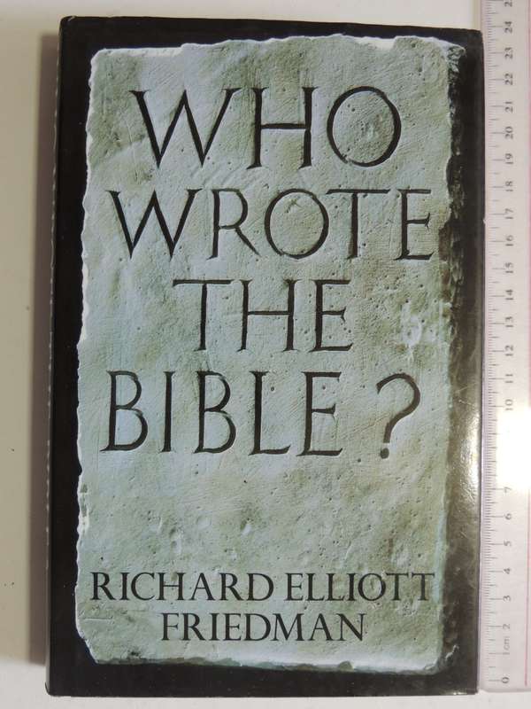 Who Wrote The Bible?- Richard Elliot Friedman
