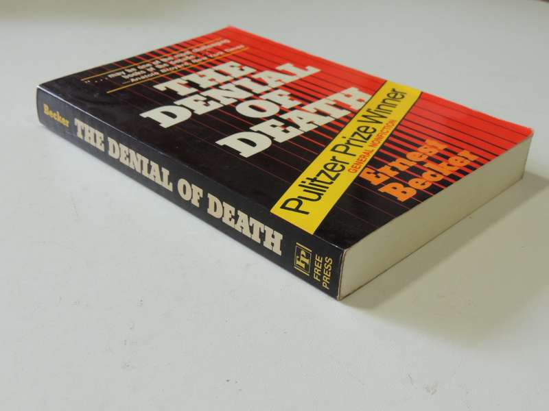 The Denial Of Death - Ernest Becker