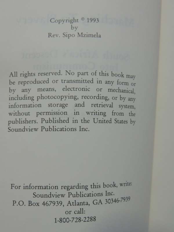 Marching To Slavery - South Africa`s Descent Into Communism - Dr. Sipo E. Mzimela