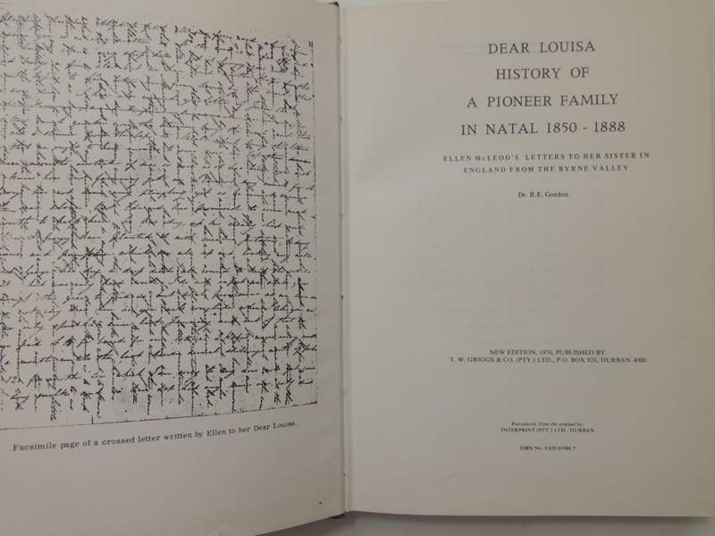 Dear Louisa: history of a pioneer family in Natal, 1850-1888: Ellen McLeod`s letters