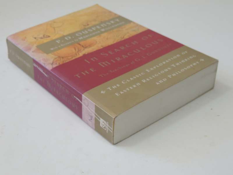 In Search of the Miraculous- - P. D. Ouspensky