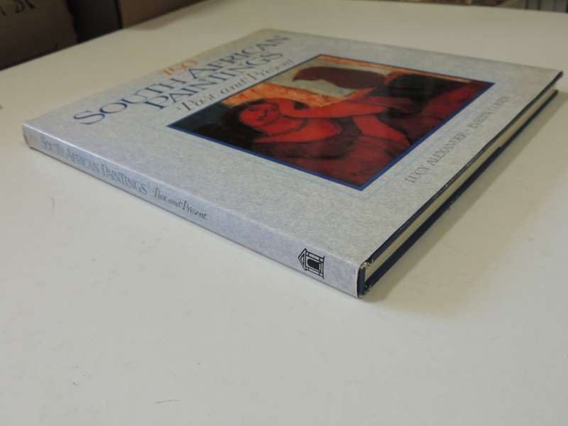 150 South African Paintings - Past and Present - Lucy Alexander, Evelyn Cohen