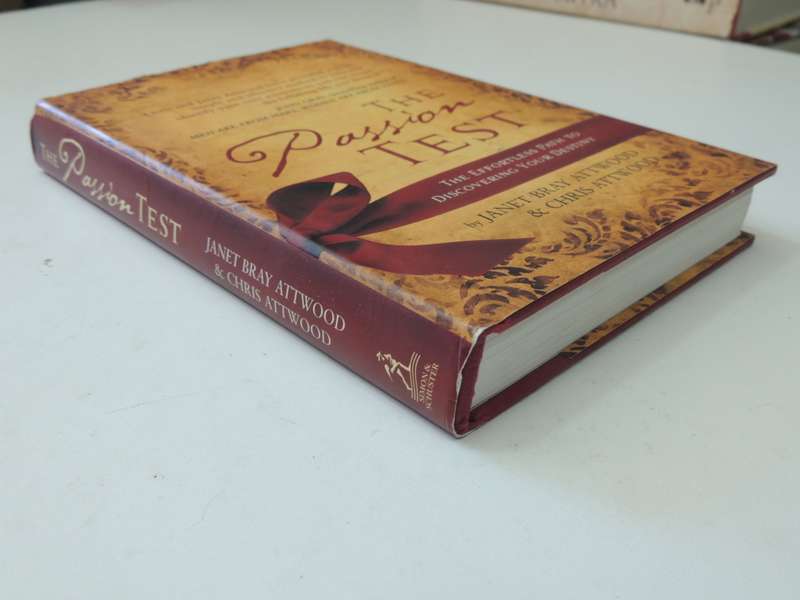 The Passion Test: The Effortless Path to Discovering Your Destiny -Janet Bray Attwood, Chris Attwood