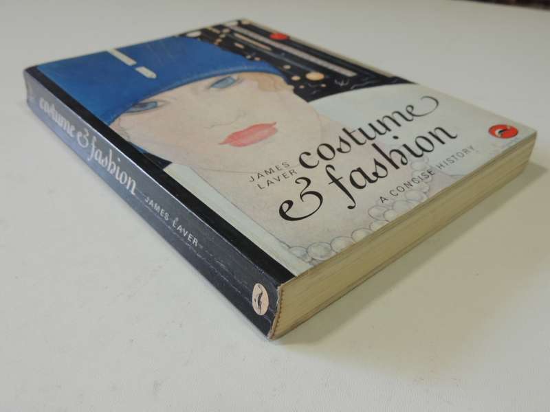 Costume & Fashion - A Concise History - James Laver