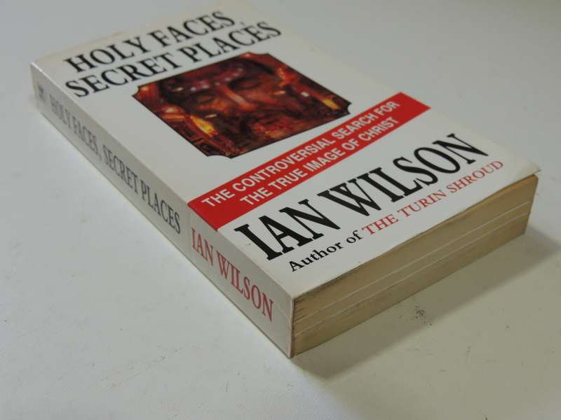 Holy Faces, Secret Places - Ian Wilson