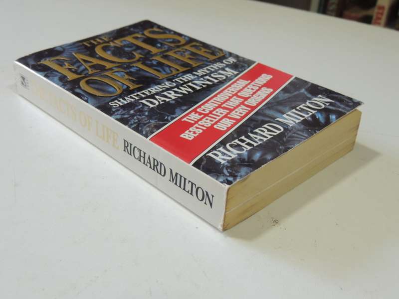 The Facts Of Life - Shattering The Myths Of Darwinism - Richard Milton