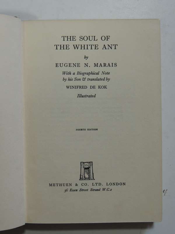 The Soul Of The White Ant - 4th Edition 1939- Eugene Marais
