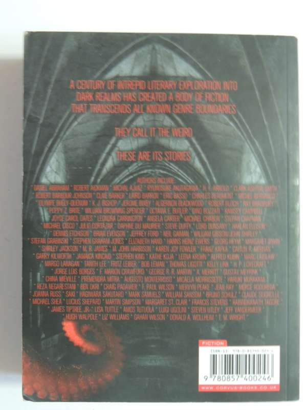 The Weird - A Compendium Of Strange And Dark Stories - ed Ann & Jeff Vandermeer