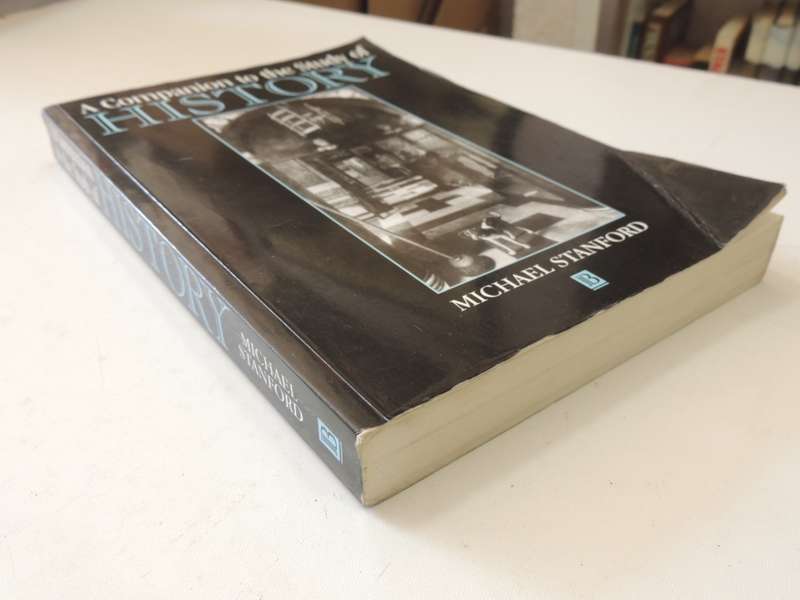 A Companion To The Study Of History - Michael Stanford