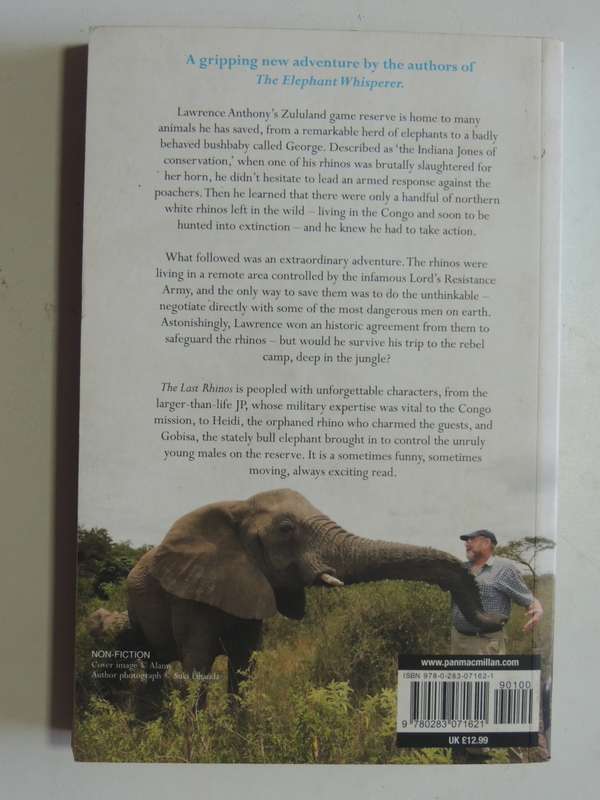 The Last Rhinos,The Powerful Story of One Man`s Battle to Save a Species - Lawrence Anthony,G Spence