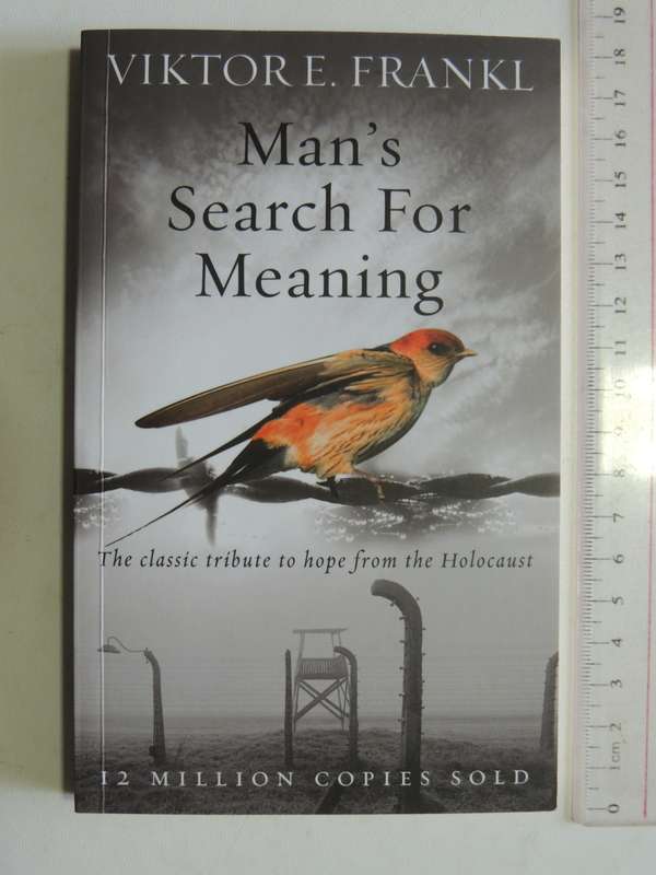 Man`s search For Meaning - Victor E. Frankl