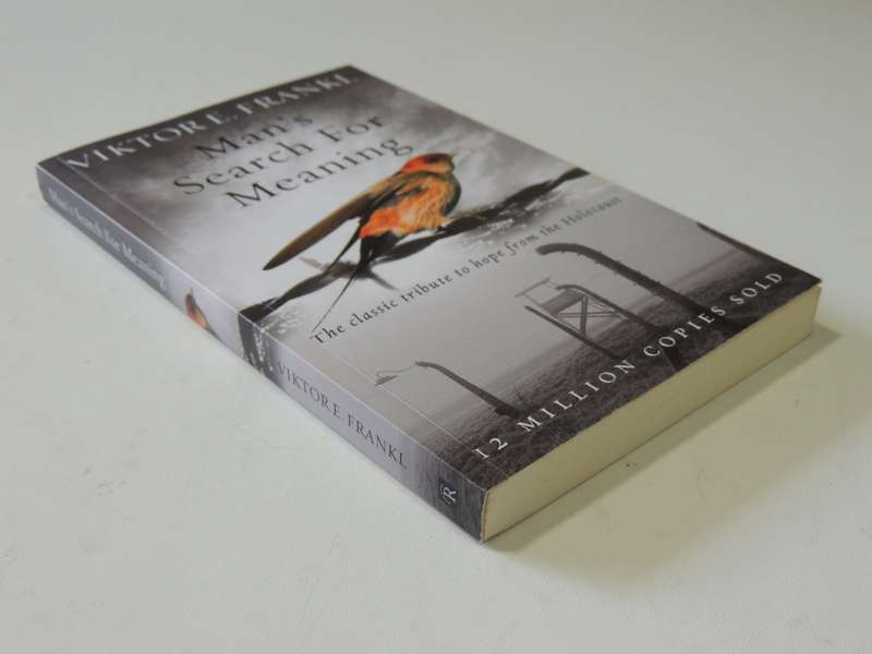 Man`s search For Meaning - Victor E. Frankl