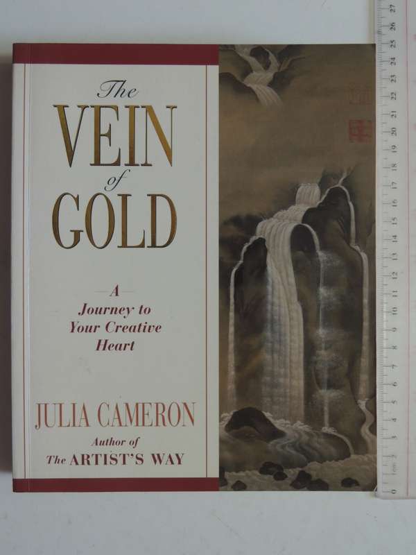 The Vein of Gold, A Journey to Your Creative Heart - Julia Cameron