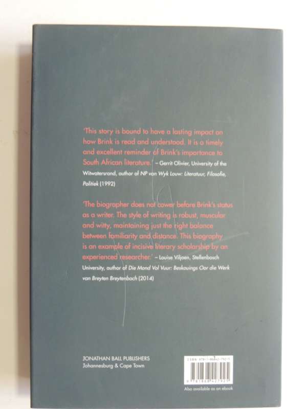 The Love Song Of Andre Brink  - A Biography  - Leon De Kock
