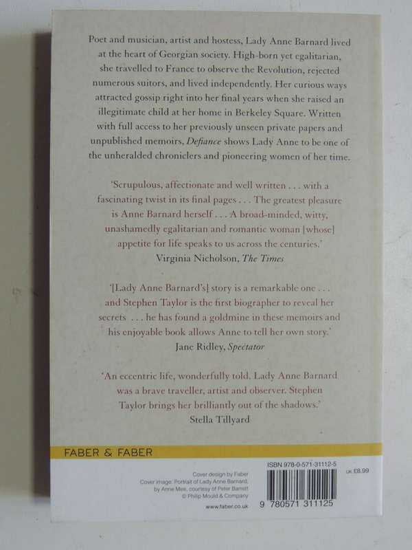 Defiance - The Life And Choices Of Lady Anne Barnard - Stephen Taylor