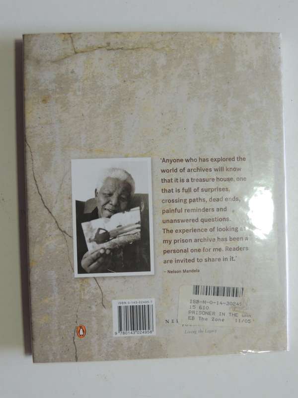 A Prisoner In The Garden - Opening Nelson Mandela`s Prison Archive (1st Edition 2005)