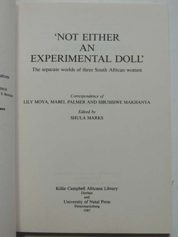 Not Either An Experimental Doll - The Separate Worlds Of Three South African Women - ed. Shula Marks