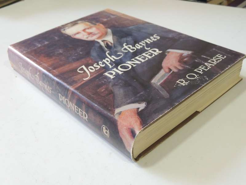 Joseph Baynes - Pioneer  - R.O. Pearse      (Signed)