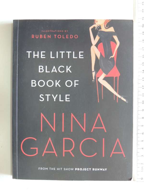 The Little Black Book Of Style - Nina Garcia