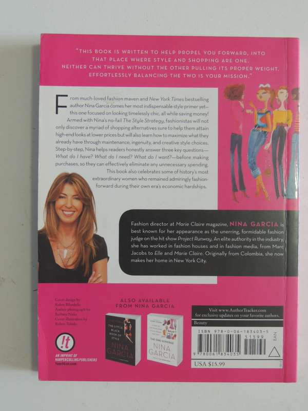 The Style Strategy - A Less-Is-More Approah To Staying chic And Shopping Smart - Nina Garcia
