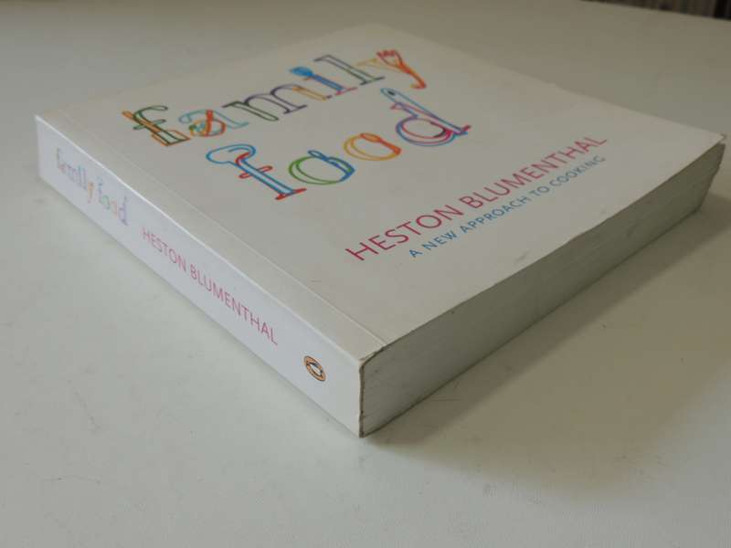 Family Food - A New Approach To Cooking - Heston Blumenthal