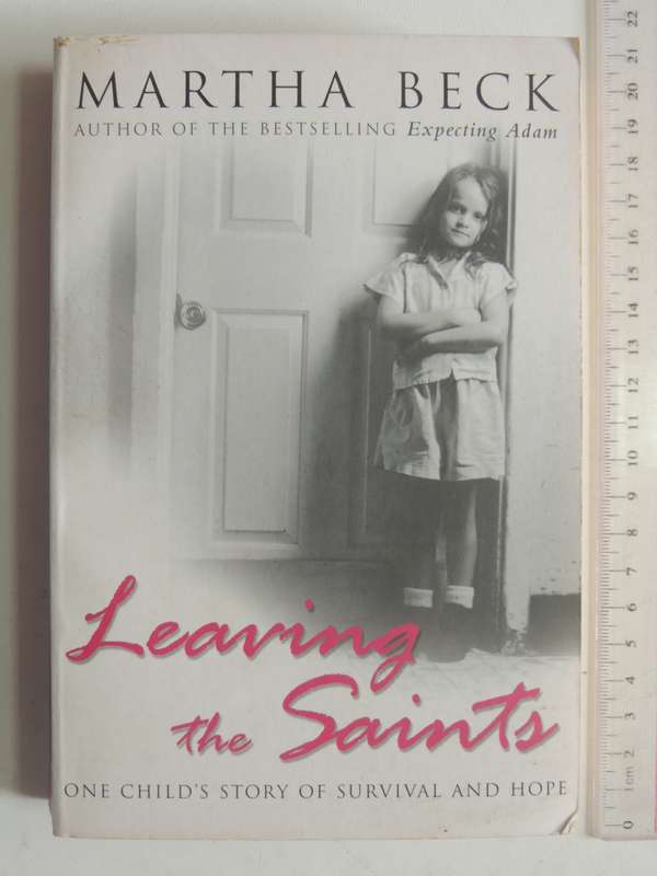 Learning The Saints - One Child`s Story Of Survival And Hope - Martha Beck