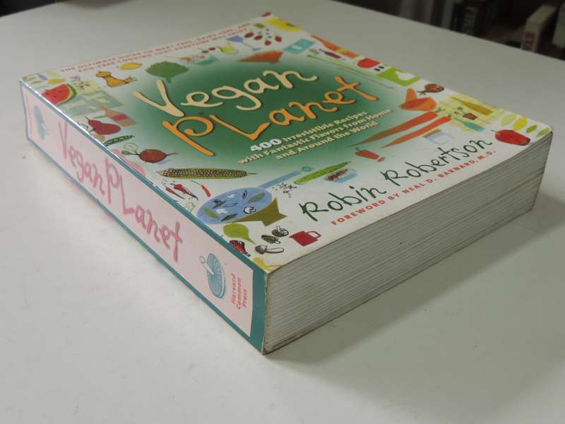Vegan Planet, 400 Irresistible Recipes..Fantastic Flavors..Home & Around The World- Robin Robertson