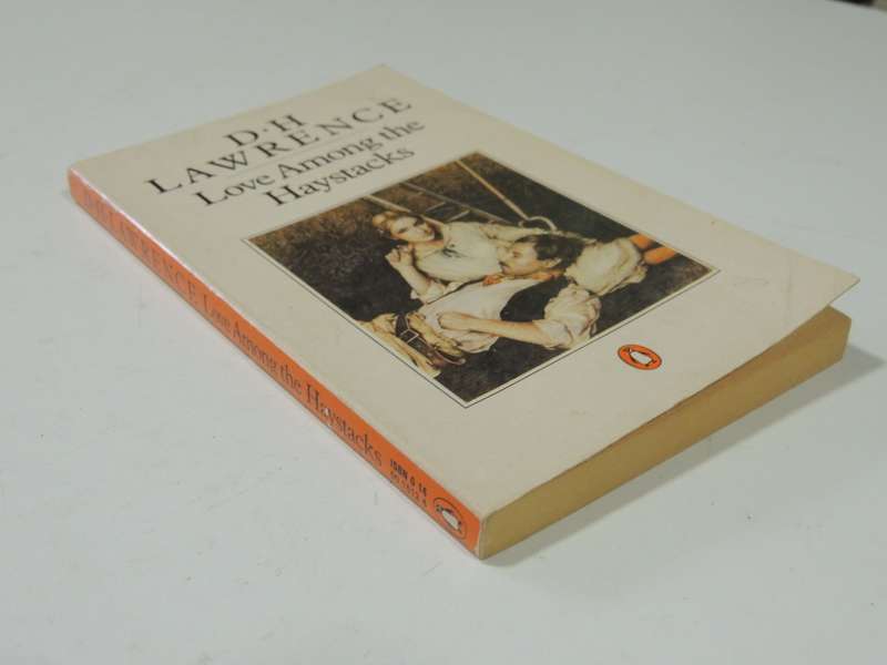 Love Among The Haystacks - D.H. Lawrence