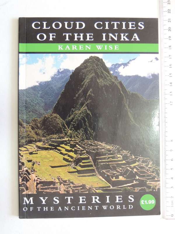 Cloud Cities Of The Inka - Karen Wise