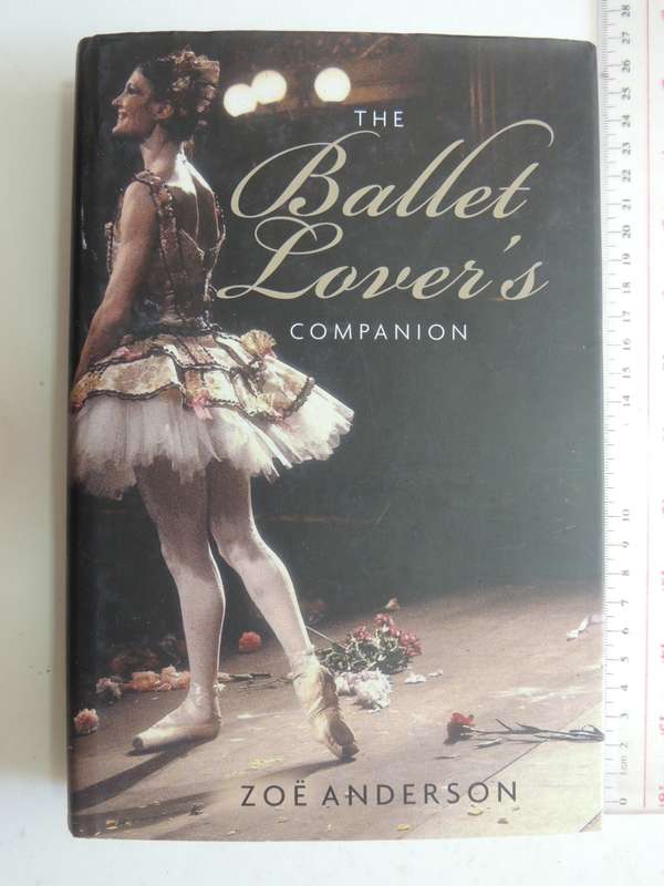 The Ballet Lover`s Companion - Zoe Anderson