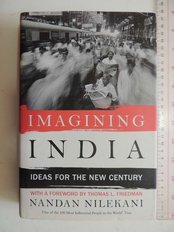 Imagining India - Ideas For The New Century- Nandan Nilekani
