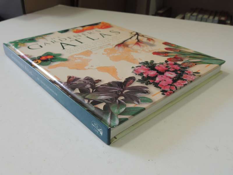 The Gardener`s Atlas,The Origins, Discovery, &Cultivation Of The World`s Most Popular -John Grimshaw