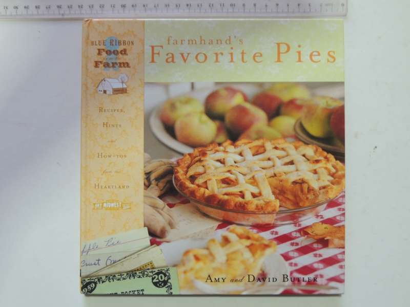 Farmhand`s Favorite Pies - Amy & David Butler