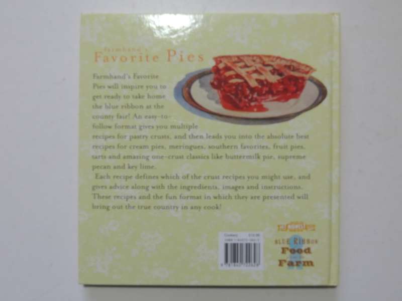 Farmhand`s Favorite Pies - Amy & David Butler