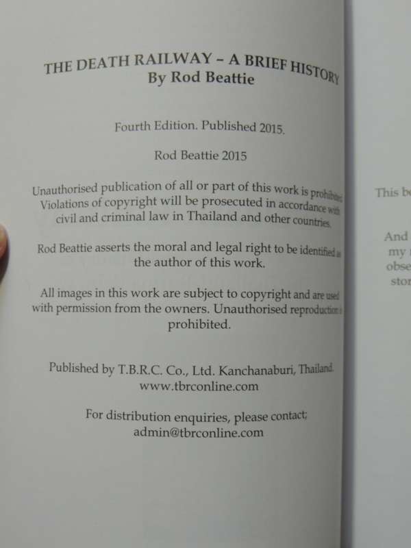 The Death Railway - A Brief History Of The Thailand-Burma Railway - Rod Beattie