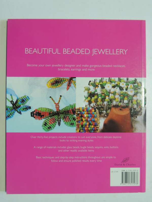 Beautiful Beaded Jewellery, Over 35 Practical & Inspirational Projects - Stephanie Bourgeois & Barb