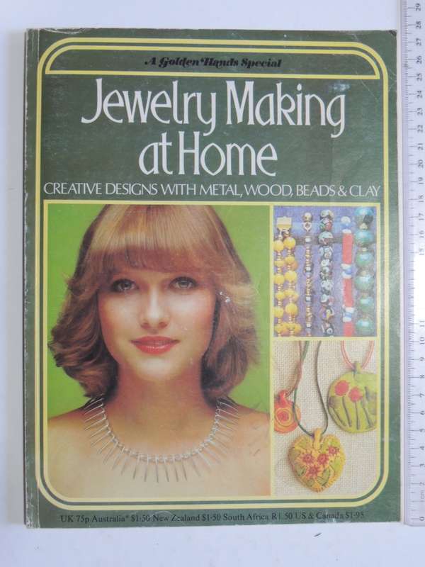 Jewelry Making At Home - Creative Designs With Metal, Wood, Beads & Clay