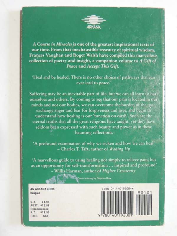 A Gift Of Healing - Selections From A Course In Miracles - ed Frances Vaughan & Roger Walsh