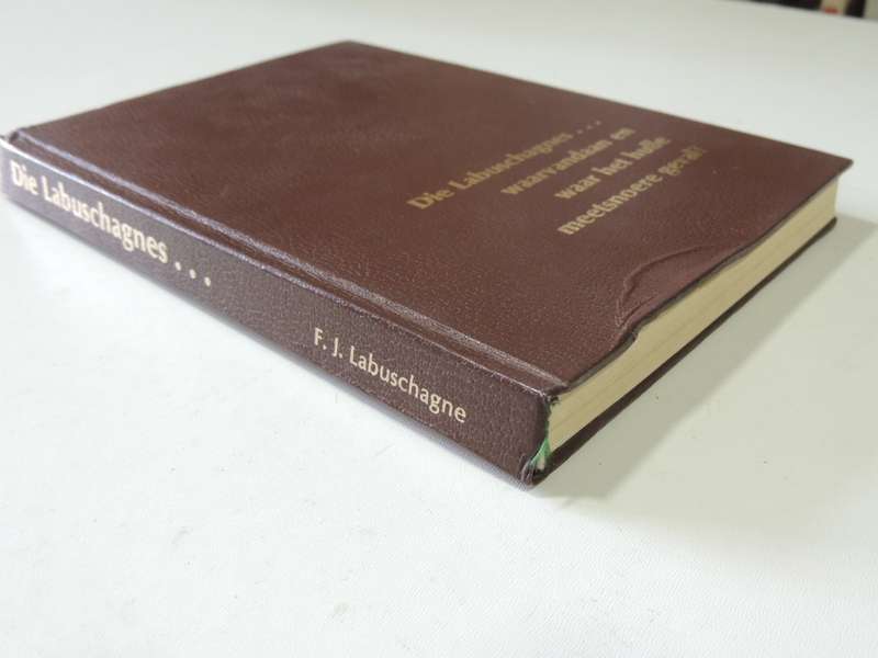 Die LabuschagnesWaarvandaan En Waar Het Hulle Meetsnoere Geval? (Signed) -  F.J. Labuschagne
