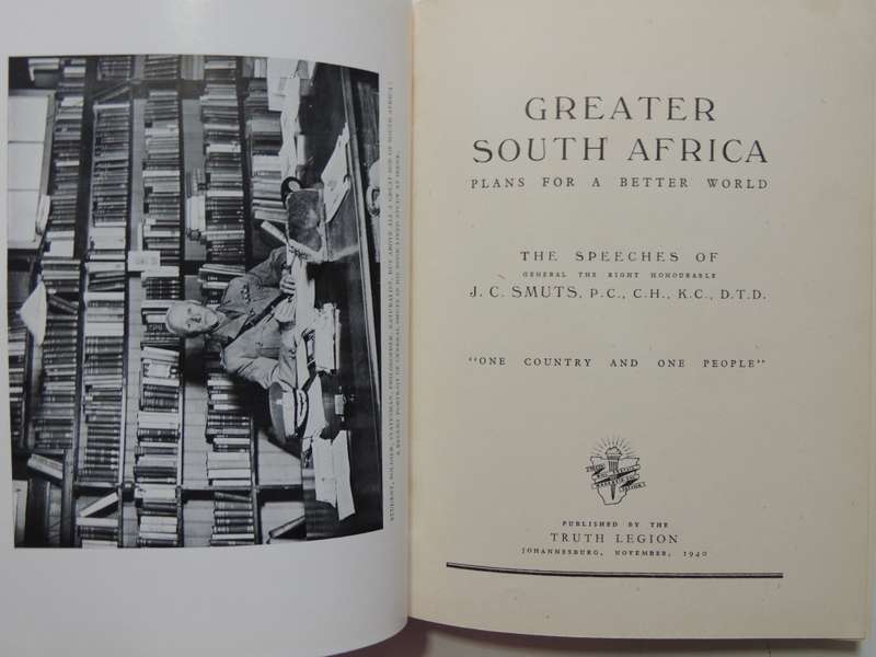 Groter Suid-Afrika - Planne Vir `N Beter Wereld - J.C. Smuts   SIGNED BY JC SMUTS