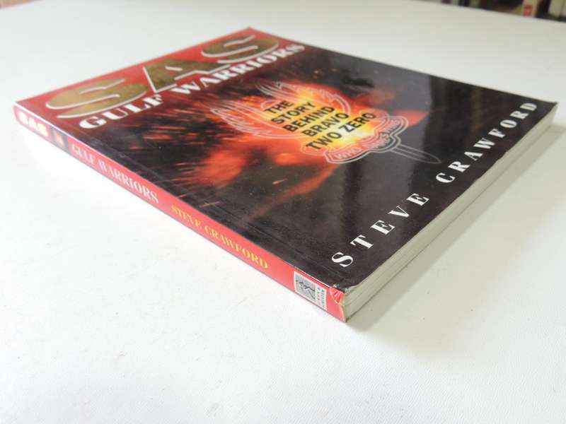SAS Gulf Warriors - The Story Behind Bravo Two Zero - Steve Crawford
