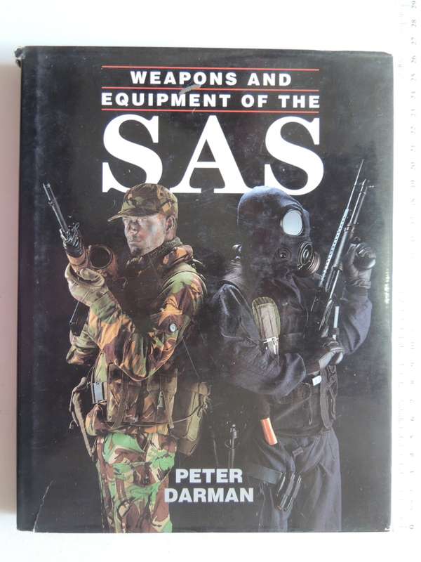 Weapons And Equipment Of The SAS - Peter Darman
