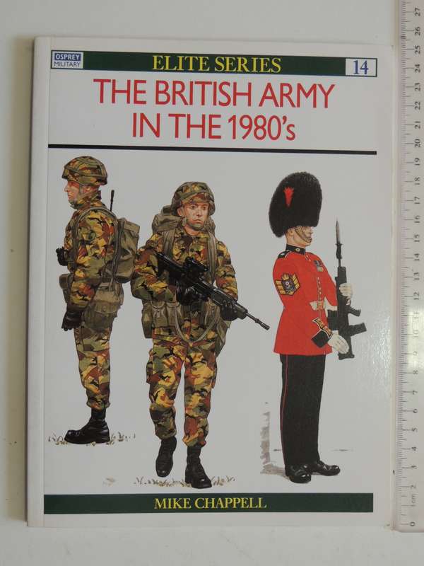 Osprey Elite Series: The British Army In The 1980`s  Mike Chappell