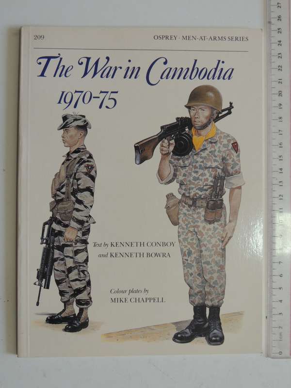 Osprey Men-At-Arms Series: The War In Cambodia 1970-75  Kenneth Conboy & Kenneth Bowra