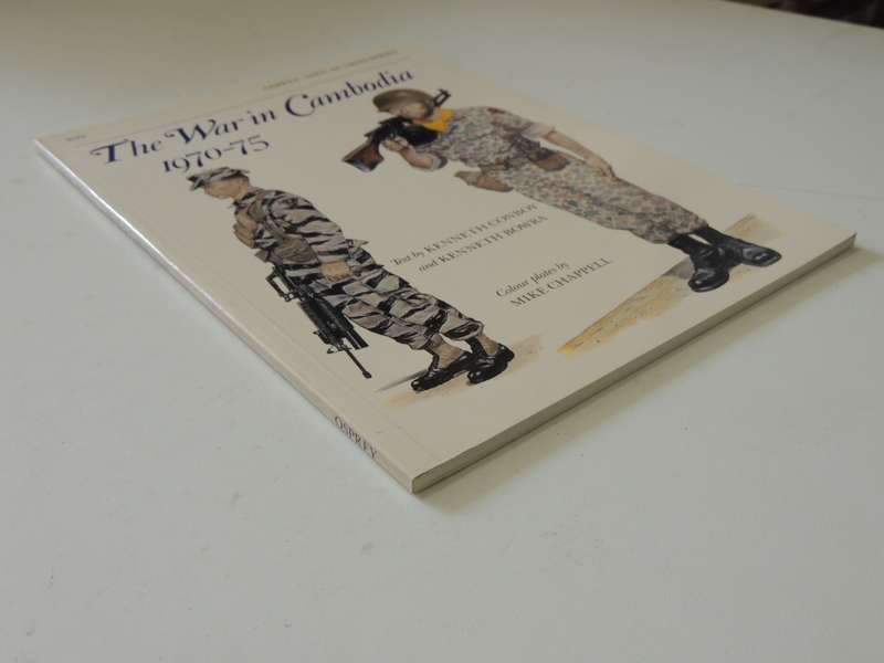 Osprey Men-At-Arms Series: The War In Cambodia 1970-75  Kenneth Conboy & Kenneth Bowra
