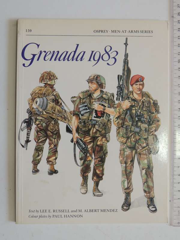 Osprey Men-At-Arms Series: Grenada 1983  Lee E. Russell & M. Albert Mendez