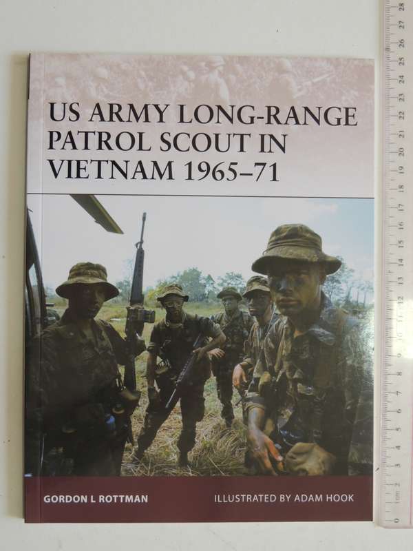 Osprey Warrior Series: US Army Long-Range Patrol Scout In Vietnam 1965-71 Gordon L Rottman
