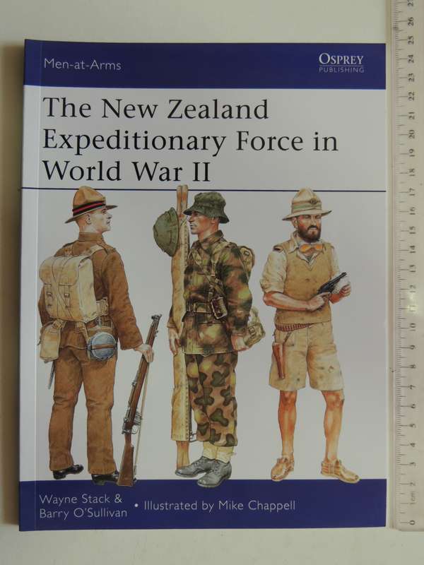 Osprey Men-At-Arms Series: The New Zealand Expeditionary Force In World War II  Wayne Stack